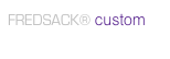 FREDSACK® custom