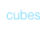 cubes